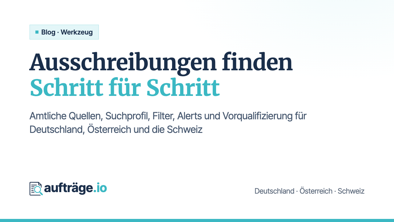 Ausschreibungen finden mit einem Tool: fünf Schritte für Deutschland, Österreich und die Schweiz