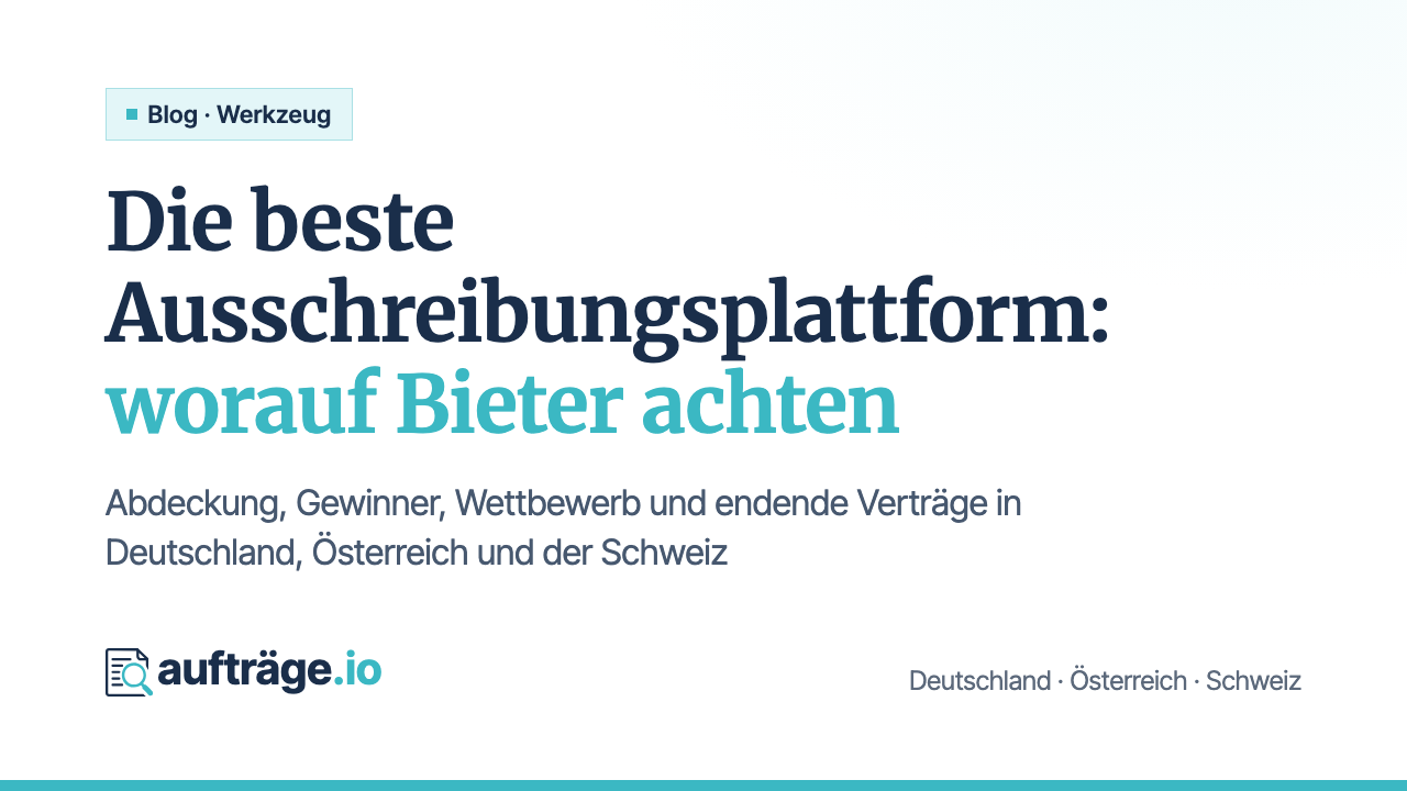 Beste Ausschreibungsplattform für Deutschland, Österreich und die Schweiz: sechs Kriterien für Bieter